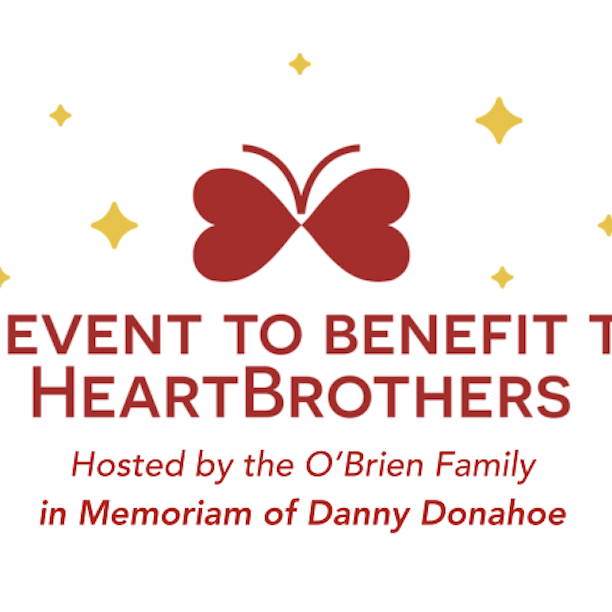 HeartBrothers Benefit hosted by the O'Brien Family in Memoriam of Danny Donahoe - logo